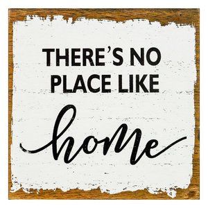 Wood Box Sign 6x6 inch There's No Place Like Home Primitive Decor Plaque